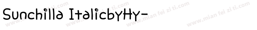 Sunchilla ItalicbyHy字体转换